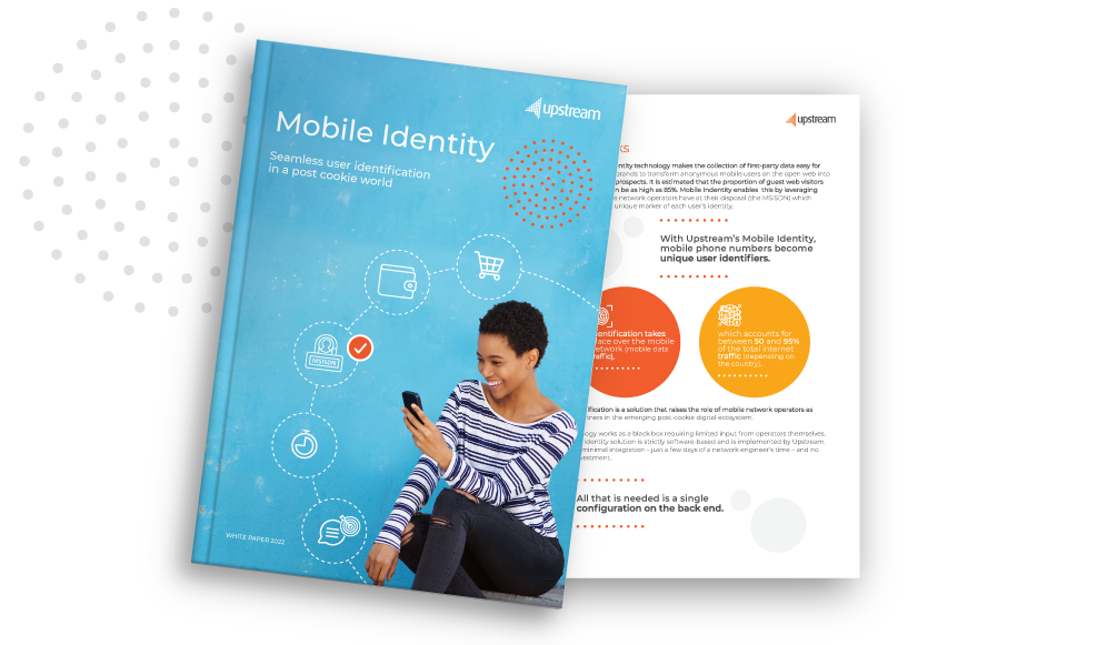 Upstream’s Mobile Identity white paper