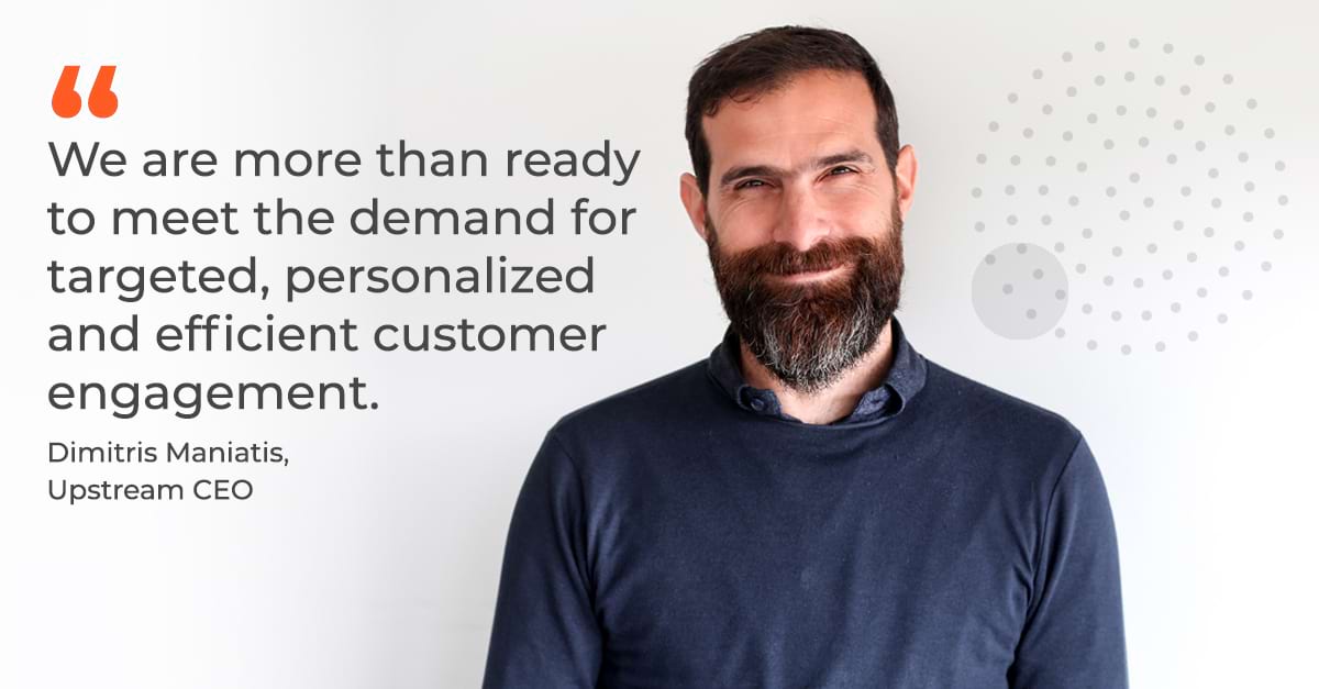 Ready to meet the mobile marketing demand - Upstream CEO, Dimitris Maniatis